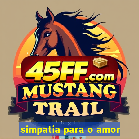 simpatia para o amor